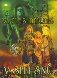 Sci-fi a fantasy V síti snů - William Mark Simmons