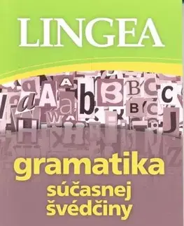 Gramatika a slovná zásoba Gramatika súčasnej švédčiny - s praktickými príkladmi