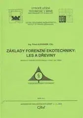 Pre vysoké školy Základy forenzní ekotechniky - Pavel Alexandr