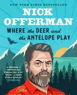 Humor a satira Where the Deer and the Antelope Play - Nick Offerman