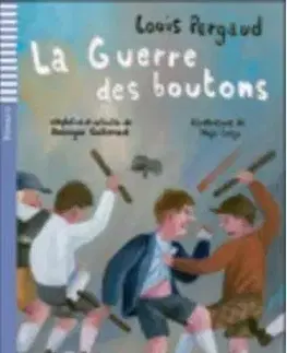 V cudzom jazyku La Guerre DES Boutons + CD (A2) - Louis Pergaud