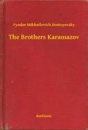 Svetová beletria The Brothers Karamazov - Dostoyevsky Fyodor Mikhailovich