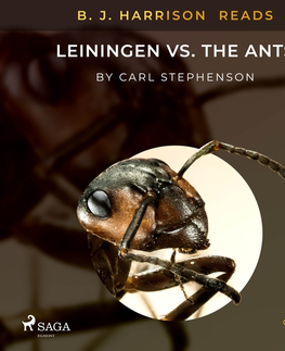 Svetová beletria Saga Egmont B. J. Harrison Reads Leiningen vs. the Ants (EN)