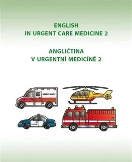 Obchodná a profesná angličtina English in urgent care medicine 2 - Angličtina v urgentní medicíně 2 - Irena Baumruková