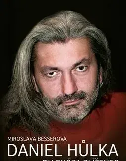 Biografie - ostatné Daniel Hůlka - Diagnóza Blíženec - Miroslava Besserová