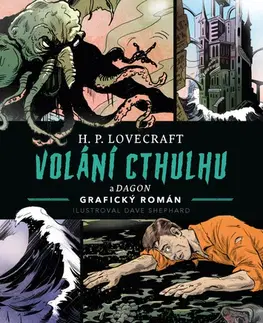 Sci-fi a fantasy Volání Cthulhu - Grafický román - Howard Phillips Lovecraft,Dave Shephard