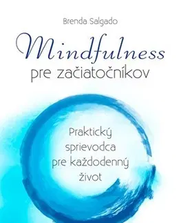 Rozvoj osobnosti Mindfulness pre začiatočníkov - Brenda Salgado