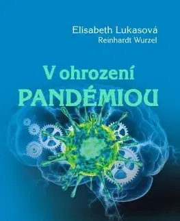 Psychológia, etika V ohrození pandémiou - Elisabeth Lukasová