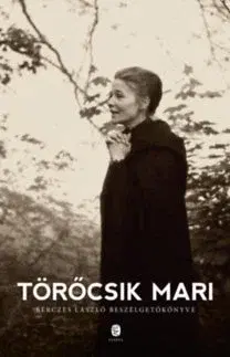 Biografie - ostatné Törőcsik Mari - Kolektív autorov