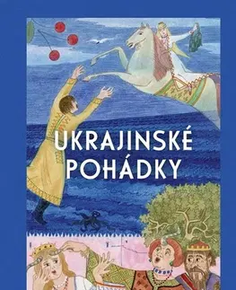 Rozprávky Ukrajinské pohádky - Hana Prazakova