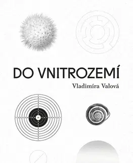 Poézia - antológie Do vnitrozemí - Vladimíra Valová