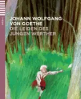 Cudzojazyčná literatúra Young Adult Eli Readers: Die Leiden DES Jungen Werthers + CD - Johann Wolfgang Goethe
