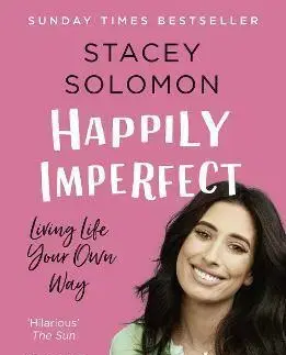 Rozvoj osobnosti Happily Imperfect - Stacey Solomon