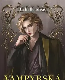 Sci-fi a fantasy Vampýrská akademie 4 - Richelle Mead