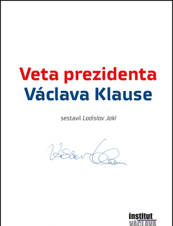 Politológia Veta prezidenta Václava Klause - Ladislav Jakl