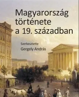 História - ostatné Magyarország története a 19. században - András Gergely