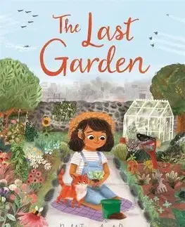Rozprávky The Last Garden - Anneli Bray,Rachel Ip