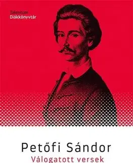 Svetová poézia Válogatott versek - Petőfi Sándor - Sándor Petőfi