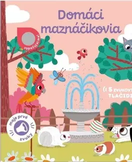 Zvukové knihy Moje prvé zvuky: Domáci maznáčikovia