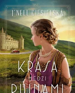 Historické romány Krása medzi ruinami - J’Nell Ciesielská,Sofia Skokanová