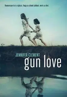 Beletria - ostatné Gun Love - Jennifer Clementová