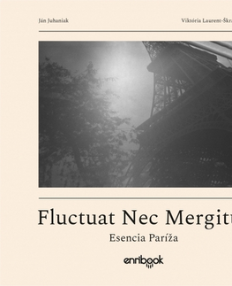 Slovenská poézia Fluctuat Nec Mergitur - Ján Juhaniak,Viktória Laurent Škrabalová