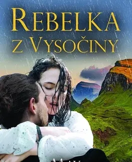Romantická beletria Rebelka z Vysočiny - May McGoldrick