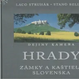 Obrazové publikácie Hrady zámky a kaštiele Slovenska - Stano Bellan,Laco Struhár