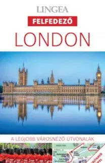Európa London - A legjobb városnéző útvonalak