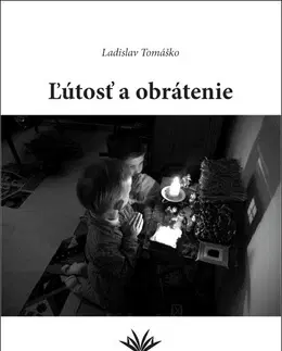 Eseje, úvahy, štúdie Ľútosť a obrátenie - Ladislav Tomasko