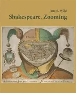 Eseje, úvahy, štúdie Shakespeare - Zooming - Jana Bžochová-Wild