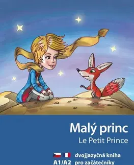 Učebnice a príručky Malý princ A1/A2 (FJ-ČJ) - Antoine de Saint-Exupéry,Miroslava Ševčíková