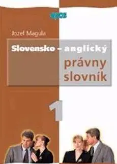 Obchodná a profesná angličtina Slovensko - anglický právny slovník 1. - Jozef Magula