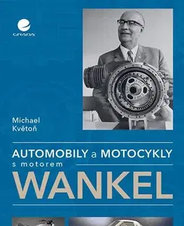 Auto, moto Automobily a motocykly s motorem Wankel - Michael Květon