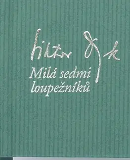 Poézia Milá sedmi loupežníků - Viktor Dyk,Markéta Hlinovská