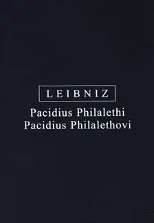 Filozofia Pacidus Philalethi - Gottfried Wilhelm Leibniz