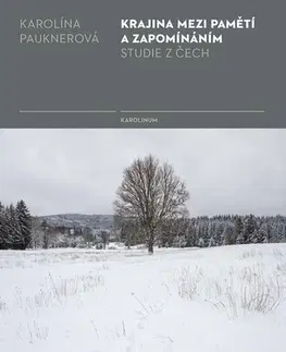E-knihy Krajina mezi pamětí a zapomínáním - Karolína Pauknerová