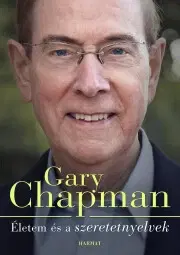 Literatúra Életem és a szeretetnyelvek - Gary Chapman