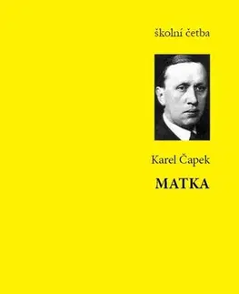 Česká beletria Matka - Karel Čapek