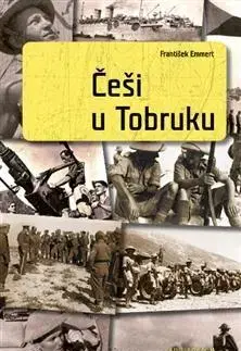 Druhá svetová vojna Češi u Tobruku - František Emmert