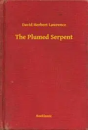 Svetová beletria The Plumed Serpent - David Herbert Lawrence