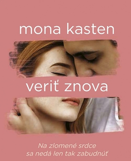 Young adults Znova 2: Veriť znova - Mona Kasten,Martina Šturcelová