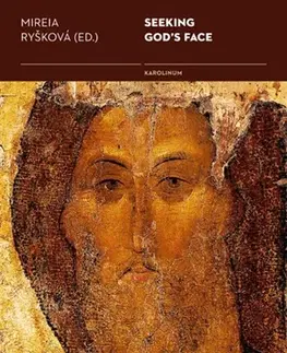 Kresťanstvo Seeking God´s Face - Mireia Ryšková