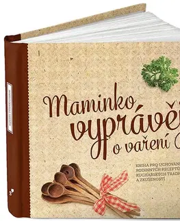 Kuchárky - ostatné Maminko, vyprávěj o vaření - Monika Kopřivová PharmDr.