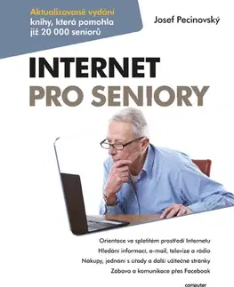 Počítačová literatúra - ostatné Internet pro seniory - Josef Pecinovský