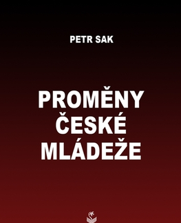 Psychológia, etika Proměny české mládeže - Petr Sak