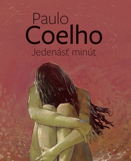 Svetová beletria Jedenásť minút, 2. vydanie - Paulo Coelho,Miroslava Petrovská