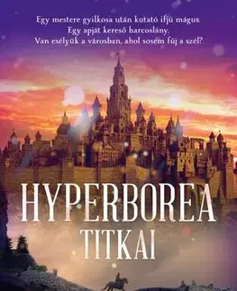 Sci-fi a fantasy Hyperborea titkai - Eléonore Devillepoixová,Katalin Balla