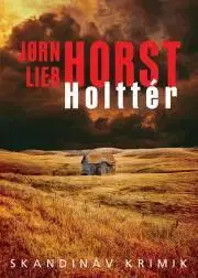 Detektívky, trilery, horory Holttér - Jorn Lier Horst