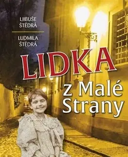 História Lidka z Malé Strany - Ludmila Štědrá,Libuše Štědrá